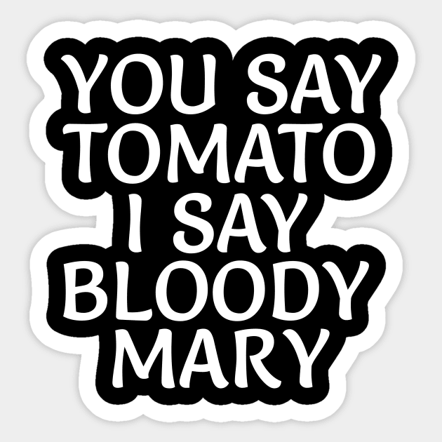 Bloody Mary Sticker by RedRock